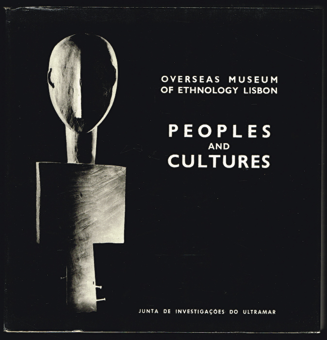 PEOPLES AND CULTURES (Overseas Museum of Ethnology Lisbon)